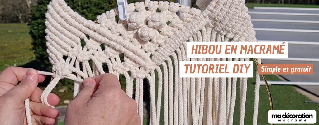 Créer un hibou en macramé : Tuto DIY en 10 étapes